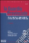 La guardia provinciale. Corso completo per l'aggiornamento professionale della polizia provinciale. Con CD-ROM libro