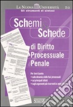 Schemi & schede di diritto processuale penale libro