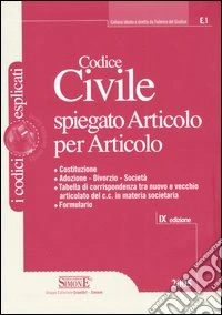 Codice civile spiegato articolo per articolo libro