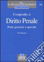 Compendio di diritto penale. Parte generale e speciale libro