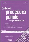 Codice di procedura penale e leggi complementari libro