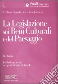 La legislazione sui beni culturali e del paesaggio libro