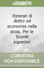 Itinerari di diritto ed economia nella stoia. Per le Scuole superiori