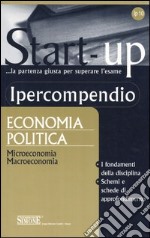 Ipercompendio economia politica. Microeconomia. Macroeconomia libro