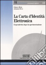 La carta d'identità elettronica. L'operatività dopo la sperimentazione libro