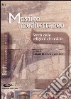 Mosaico mediterraneo. Storia delle religioni abramiche libro