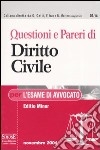 Questioni e pareri di diritto civile per l'esame di avvocato. Ediz. minore libro