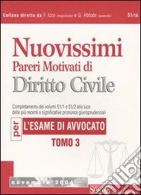 Nuovissimi pareri motivati di diritto civile per l'esame di avvocato (3) libro