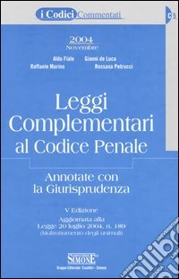 Leggi complementari al codice penale annotate con la giurisprudenza libro