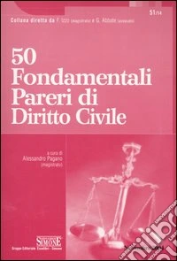 Cinquanta fondamentali pareri di diritto civile libro
