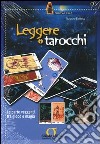 Leggere i tarocchi. Con gadget libro di Elettrico Maurizio