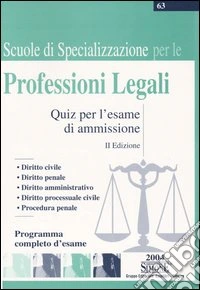 Scuole di specializzazione per le professioni legali. Quiz per l'esame di ammissione libro