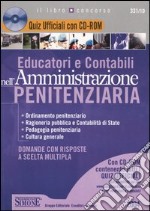 Educatori e contabili nell'amministrazione penitenziaria. Con CD-ROM libro