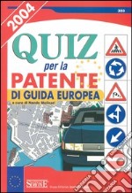 Quiz per la patente di guida europea libro