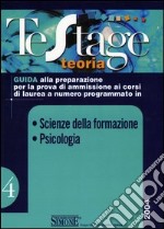 Scienze della formazione. Psicologia. Guida alla preparazione per la prova di ammissione ai corsi di laurea a numero programmato