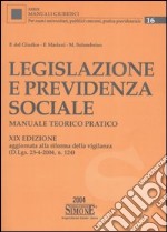 Legislazione e previdenza sociale. Manuale teorico pratico libro