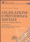 Legislazione e previdenza sociale. Manuale teorico pratico libro