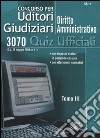 Concorso per uditori giudiziari. Vol. 3: Diritto amministrativo. 3070 quiz ufficiali libro