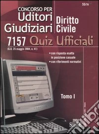 Concorso per uditori giudiziari. Vol. 1: Diritto civile. 7157 quiz ufficiali libro