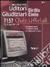 Concorso per uditori giudiziari. Vol. 1: Diritto civile. 7157 quiz ufficiali libro