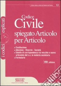 Codice civile spiegato articolo per articolo libro