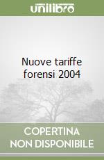 Nuove tariffe forensi 2004