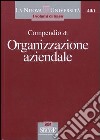 Compendio di organizzazione aziendale libro