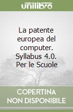 La patente europea del computer. Syllabus 4.0. Per le Scuole libro