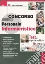 Concorso per personale infermieristico. Test a risposta multipla