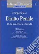 Compendio di diritto penale. Parte generale e speciale libro