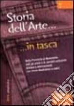 Storia dell'arte. Dalla preistoria al Novecento: tutti gli artisti e le correnti artistiche italiane e internazionali libro