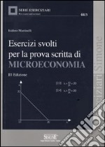 Esercizi svolti per la prova scritta di microeconomia libro