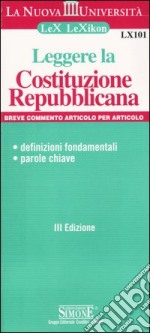 Leggere la Costituzione Repubblicana libro