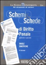 Schemi & schede di diritto penale (generale e speciale) libro