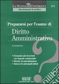 Prepararsi per l'esame di diritto amministrativo libro
