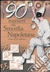 I 90 numeri della smorfia napoletana libro