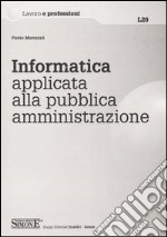 Informatica applicata alla pubblica amministrazione libro