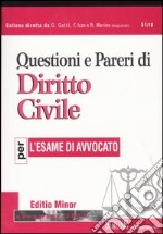 Questioni e pareri di diritto civile per l'esame di avvocato. Ediz. minore