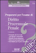 Prepararsi per l'esame di diritto processuale penale libro