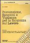 Prevenzione, sanzioni e vigilanza per la sicurezza sul lavoro libro