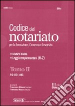 Codice del notariato per la formazione, l'accesso e l'esercizio libro