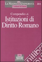 Compendio di istituzioni di diritto romano libro