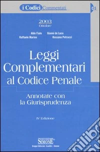 Leggi complementari al codice penale annotate con la giurisprudenza libro