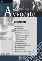 La professione di avvocato. Prova orale libro