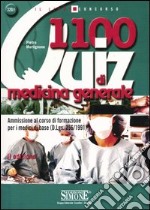 Millecento quiz di medicina generale. Ammissione al corso di formazione per i medici di base (D.Lgs.256/1991) libro