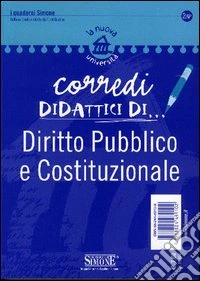 I miei appunti di... Diritto pubblico e costituzionale libro