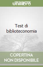 Test di biblioteconomia