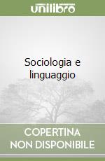 Sociologia e linguaggio libro