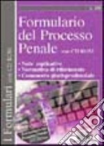 Formulario del processo penale. Con CD-ROM libro