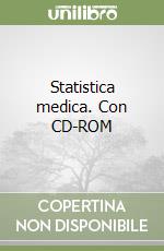 Statistica medica. Con CD-ROM